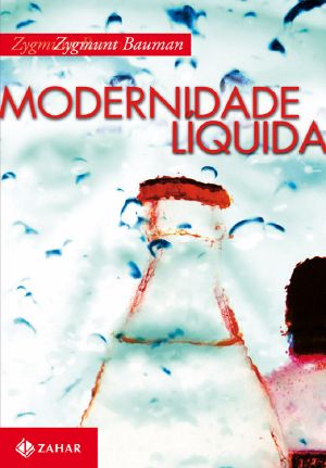 [Liquid Series 01] • Modernidade Líquida